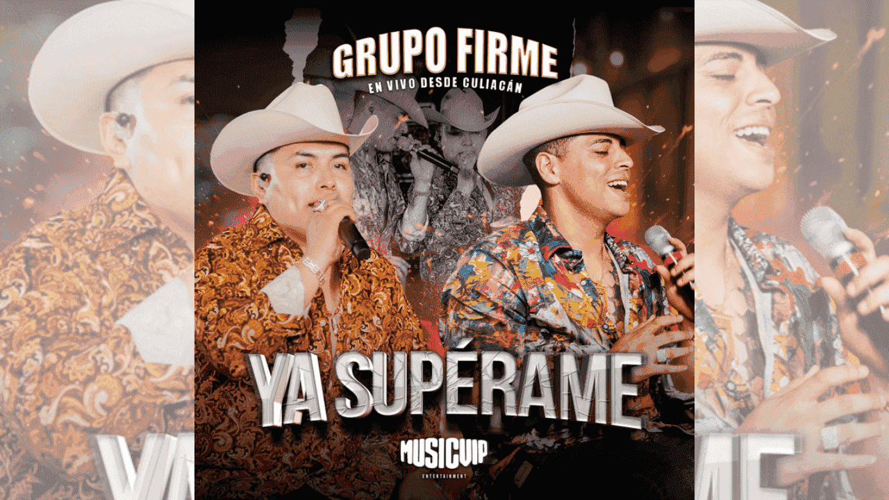 Así nació “Ya supérame”, el éxito de Grupo Firme